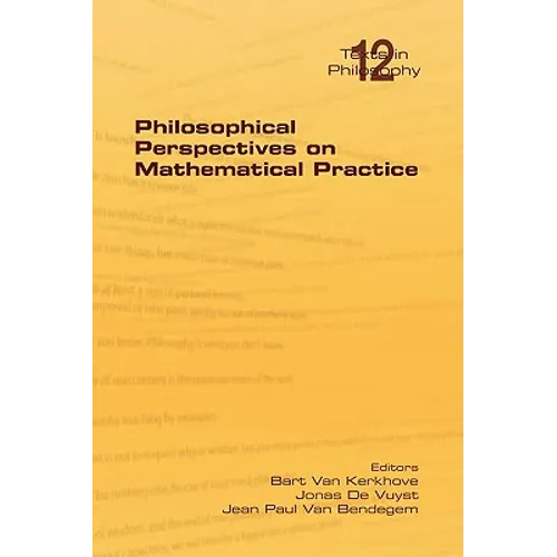 Philosophical Perspectives on Mathematical Practice