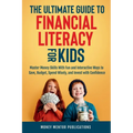 The Ultimate Guide to Financial Literacy for Kids