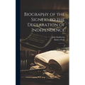Biography of the Signers to the Declaration of Independence: 3