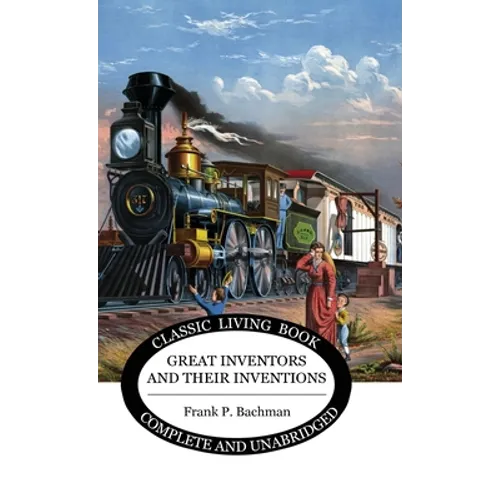 Great Inventors and their Inventions