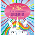 There's No Such Thing As...Unicorns / No Hay Tal Cosa Como Los... Unicornios (Scholastic Bilingual)