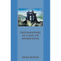 Freemasonry as a Way of Awakening