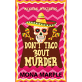 Don't Taco 'Bout Murder