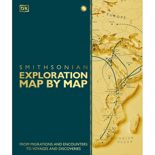 Exploration Map by Map: From Migrations and Encounters to Voyages and Discoveries