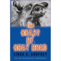The Beast of Bray Road: Tailing Wisconsin's Werewolf