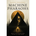 Machine Pharaohs: When Civilization Bows Before Its Own Image