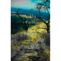 Hills Full of Holes: Poems