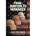 From Janitor To Manager