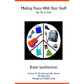 Making Peace With Your Stuff: Say Yes to Less!