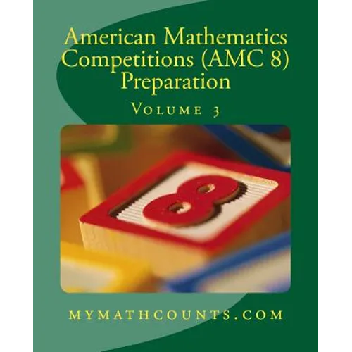 American Mathematics Competitions (AMC 8) Preparation (Volume 3)