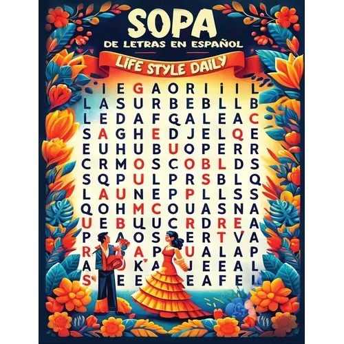 Sopa de Letras en Español: Español Libro Para Adultos Mantén tu Mente Bien Codificada