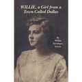 Willie, a Girl from a Town Called Dallas