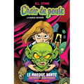 Chair de Poule: La Bande Dessinée: N˚ 1 - Le Masque Hanté
