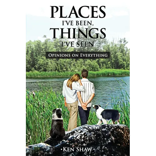 Places I've Been, Things I've Seen