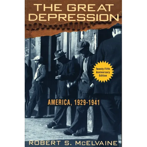 The Great Depression: America 1929-1941