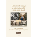 Littérature de Voyage Et Autobiogéographie (Xixe-Xxie Siècles)