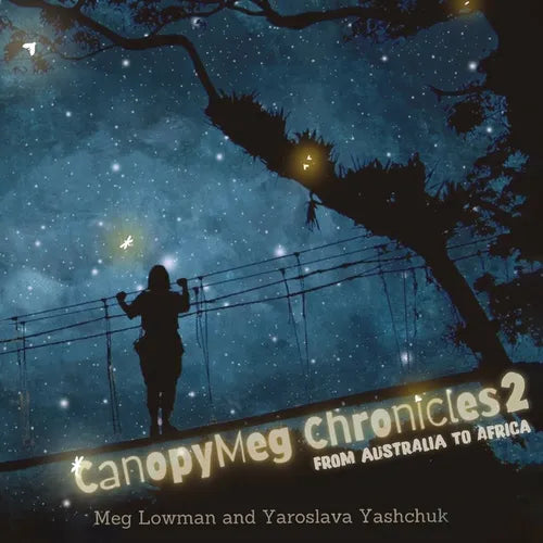 Canopymeg Chronicles 2, From Australia to Africa