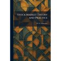 Stock Market Theory and Practice