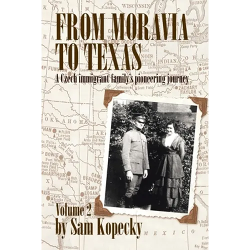 From Moravia to Texas: A Czech Immigrant Family's Pioneering Journey