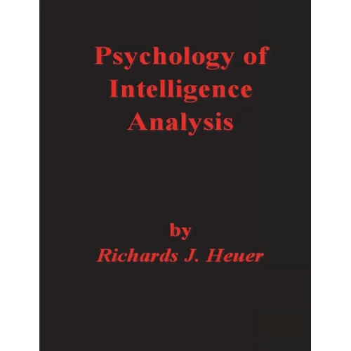 Psychology of Intelligence Analysis