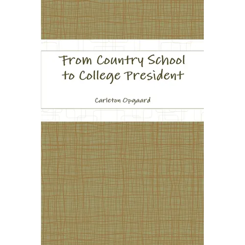 From Country School to College President