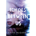 Echoes Between Us