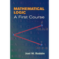 Mathematical Logic: A First Course