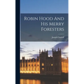 Robin Hood And His Merry Foresters