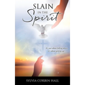 Slain In The Spirit: It's not about falling down, it's about getting up.