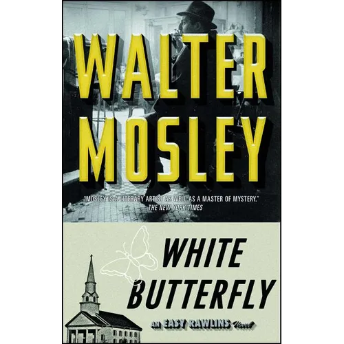 White Butterfly: An Easy Rawlins Novel