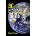 20th Century Microbe Hunters: This Title Is Print on Demand