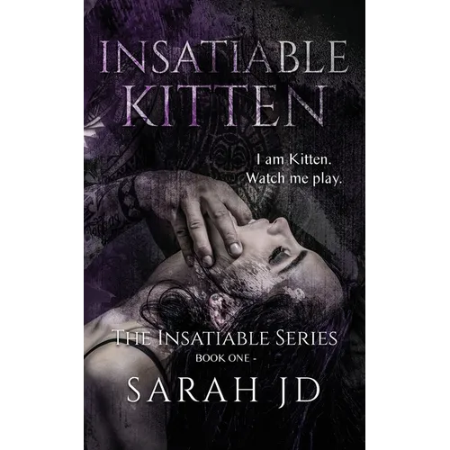 Insatiable Kitten: A Dark Reverse Harem Romance