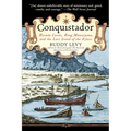 Conquistador: Hernan Cortes, King Montezuma, and the Last Stand of the Aztecs