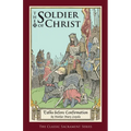 The Soldier of Christ: Talks before Confirmation