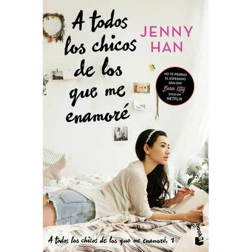 A Todos Los Chicos de Los Que Me Enamoré (Libro 1) / To All the Boys I've Loved Before (Book 1)