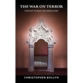 The War on Terror: The Plot to Rule the Middle East