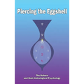 Piercing the Eggshell: The Hubers and their Astrological Psychology