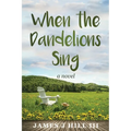When the Dandelions Sing