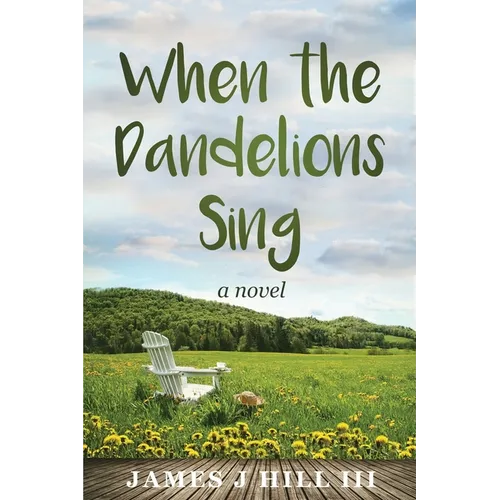 When the Dandelions Sing