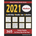 2021 Activity Book for Adults: 365 Medium Variety Puzzles for Every Day of the Year: 12 Puzzle Types (Sudoku, Futoshiki, Battleships, Calcudoku, Binar