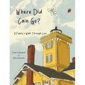 Where Did Cain Go?: A Family's Walk Through Loss