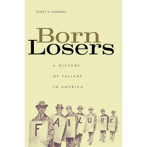 Born Losers: A History of Failure in America