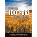 How to Reap 100-Fold in a Year of Famine