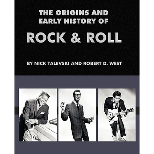 The Origins and Early History of Rock & Roll