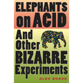 Elephants on Acid
