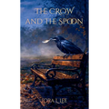 The Crow and The Spoon