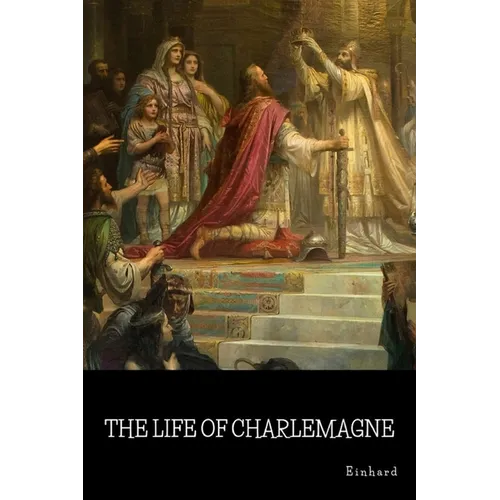 The Life of Charlemagne