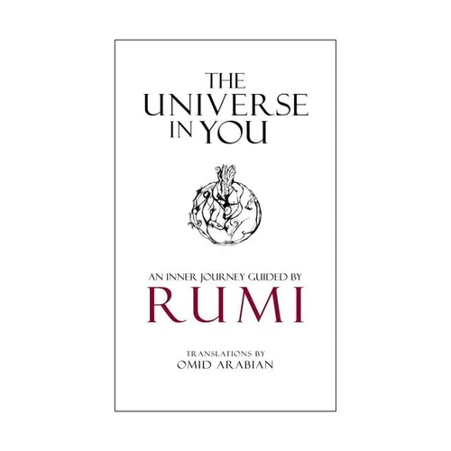 The Universe in You: An Inner Journey Guided by Rumi