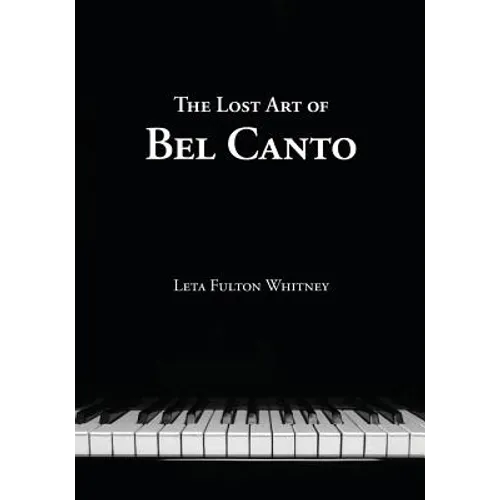 The Lost Art of Bel Canto