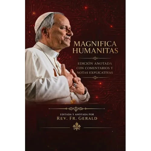 Magnifica Humanitas: Edicion Anotada